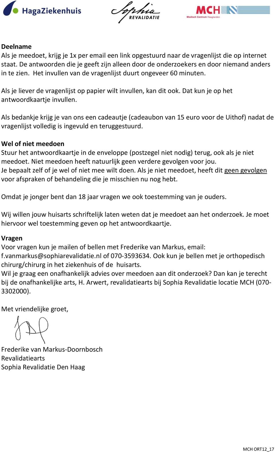 Als je liever de vragenlijst op papier wilt invullen, kan dit ook. Dat kun je op het antwoordkaartje invullen.