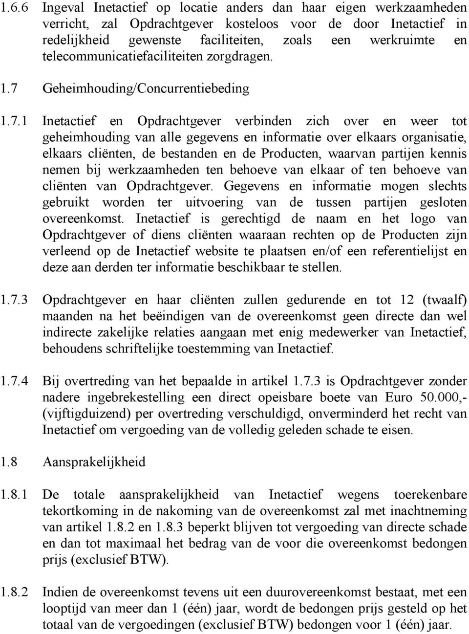 Geheimhouding/Concurrentiebeding 1.7.