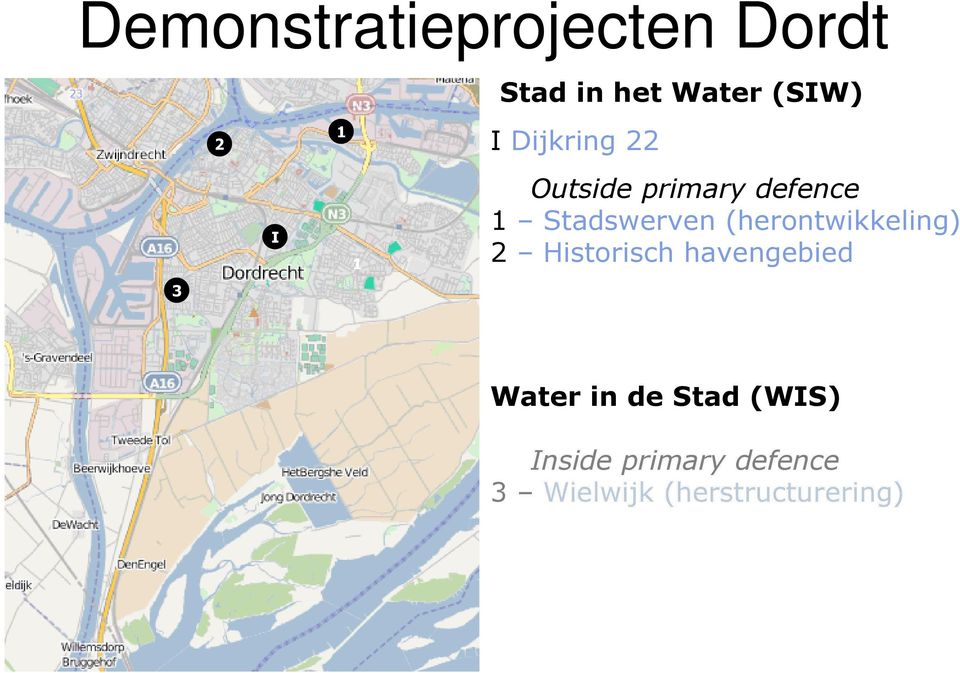 (herontwikkeling) 2 Historisch havengebied Water in de