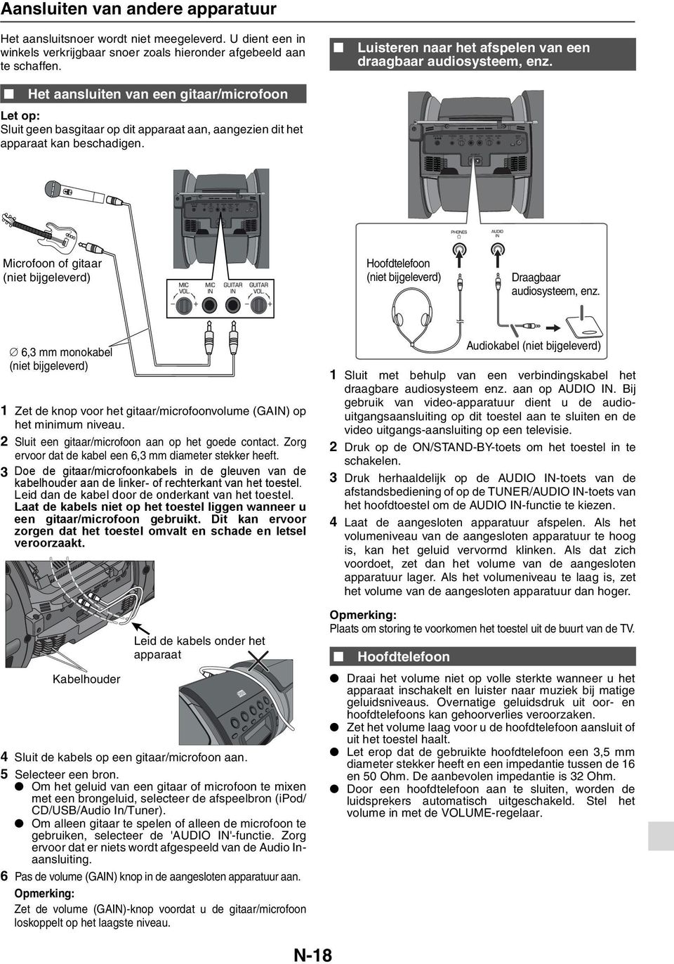 Microfoon of gitaar (niet bijgeleverd) Hoofdtelefoon (niet bijgeleverd) Draagbaar audiosysteem, enz.