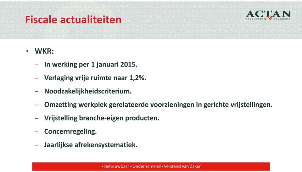 Omzetting werkplek gerelateerde voorzieningen in gerichte