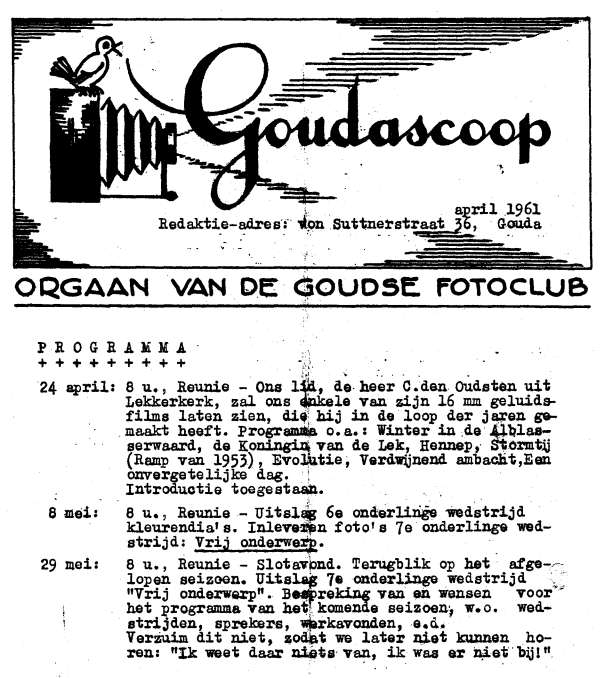 Blad 5 Uit de oude doos Hieronder staat het voorblad van een verre voorganger van deze nieuwsbrief: de Goudascope van april 1961. Er vallen een paar dingen op.