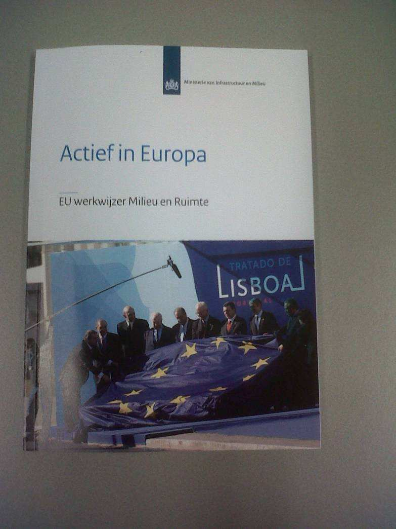 Actief in Europa Actief in Europa 2011 Update Verdrag van Lissabon Ook voor buiten de