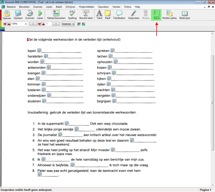 Kurzweil 3000 Fiche 7: Examens met Kurzweil 3000 3. Extra mogelijkheden Gebruik de Vul In knop (of: menu Hulpmiddelen: Vul in).