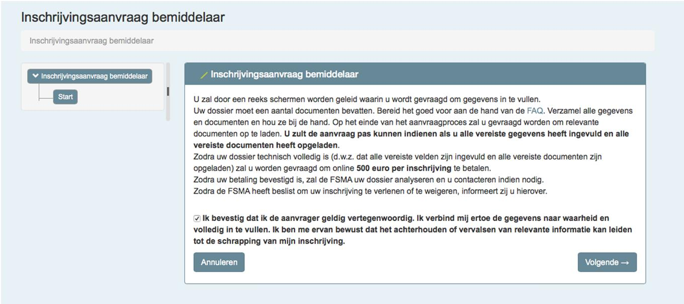 «U zult de aanvraag pas kunnen indienen als u alle vereiste gegevens heeft ingevuld en alle vereiste documenten heeft opgeladen» 1.
