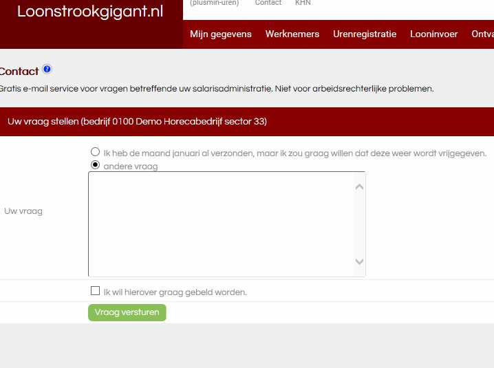 De module Contact. Hieronder ziet u het scherm van de module Contact. Hier kunt u uw vragen stellen betreffende uw salarisadministratie en eventueel de werking van de website.