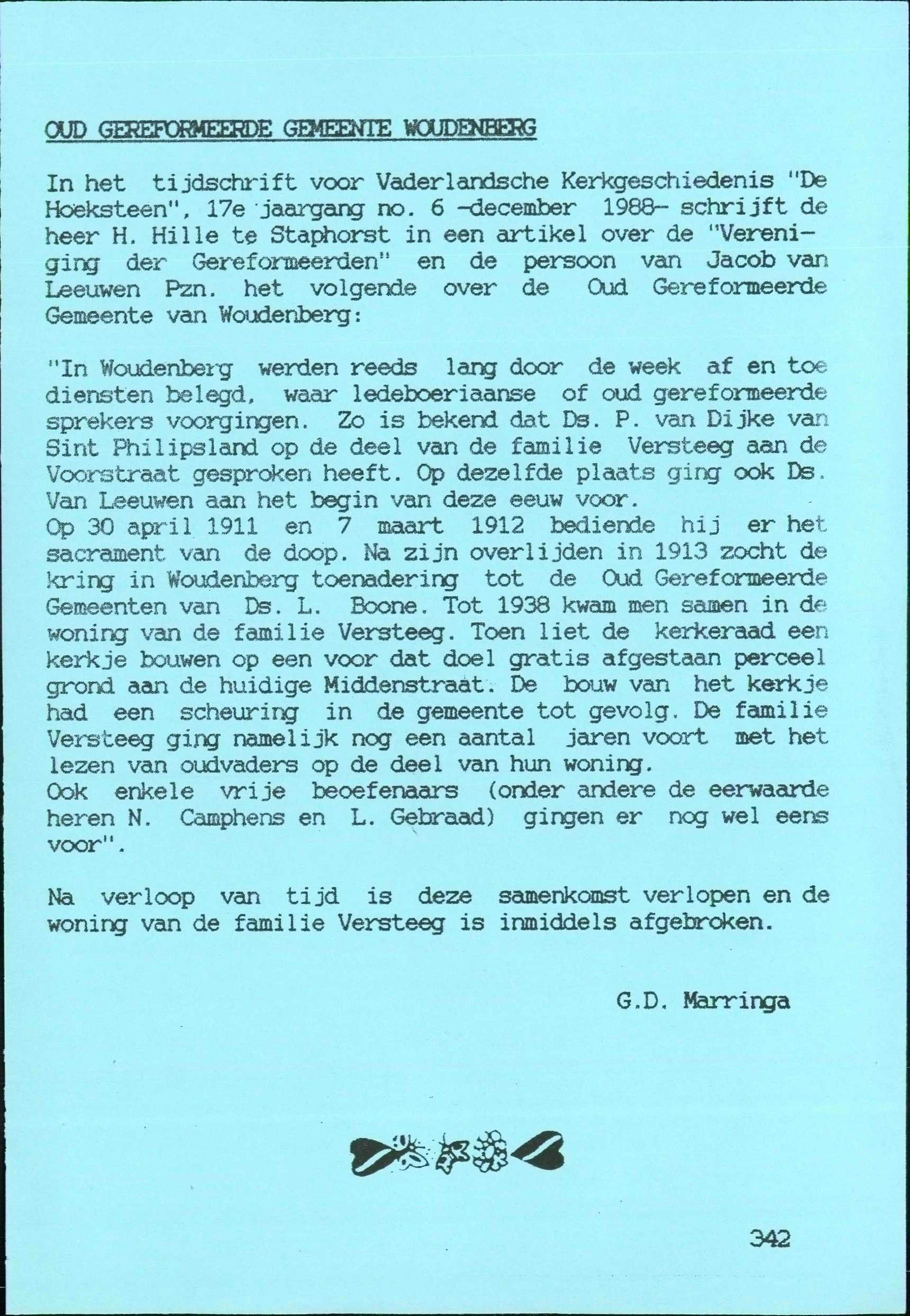 OUD GEREFORMEERDE GEMEENTE WOUDENBERG In het tijdschrift voor Vaderlandsche Kerkgeschiedenis "De Hoeksteen", 17e jaargang no. 6 -december 1988- schrijft de heer H.