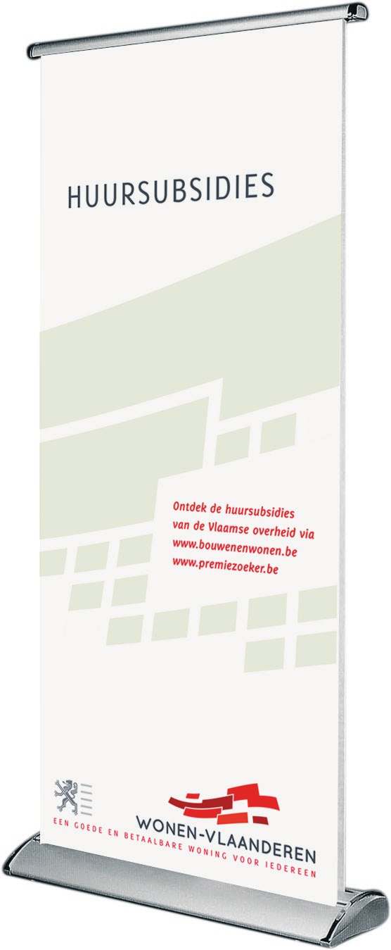 7 De banners De banners hebben een formaat van 800 x 2000 mm HUURSUBSIDIES VERBETERINGS- EN AANPASSINGS- PREMIE GRATIS VERZEKERING GEWAARBORGD WONEN Ontdek de huursubsidies van de Vlaamse overheid