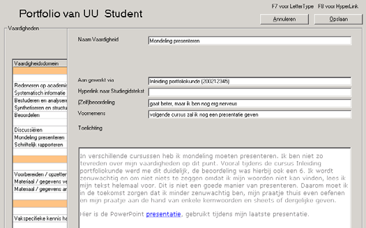 Doel Deze pagina is in het portfolio opgenomen om jou en je begeleider een overzicht te geven van alle vaardigheden waaraan je in de bachelorfase moet werken, wat je daar al aan gedaan hebt, wat goed