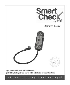 NL - Smart Check by ROHO Handleiding Specificaties Opslagomstandigheden -25 C (-13 F) Gebruiksvoorwaarden 0 C (32 F) 700 hpa +70 C (158 F) 93% 48 C (118 F) 1060 hpa 0-5% 0-5% Beschrijving van