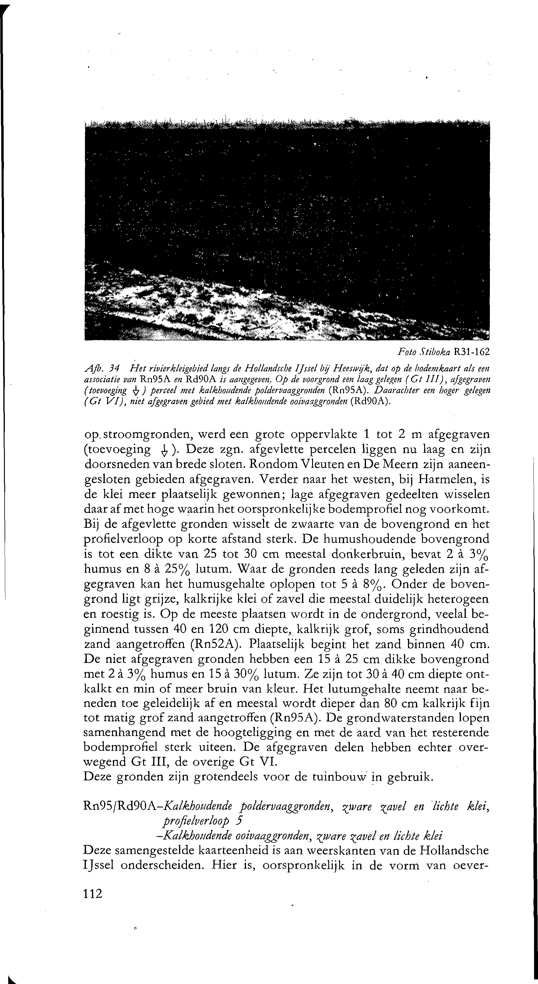 Foto Stiboka R-6 Afb. 4 Het rivierkleigebied langs de Hollandsche IJssel bij Heesivi/k, dat op de bodemkaart als een associatie van Rn95A en Rd90A is aangegeven.