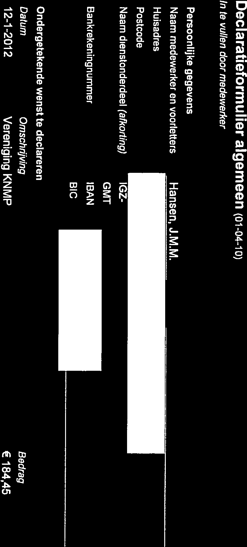 _ _ Bankrekeningnummer Ondergetekende wenst te declareren Omschrijving