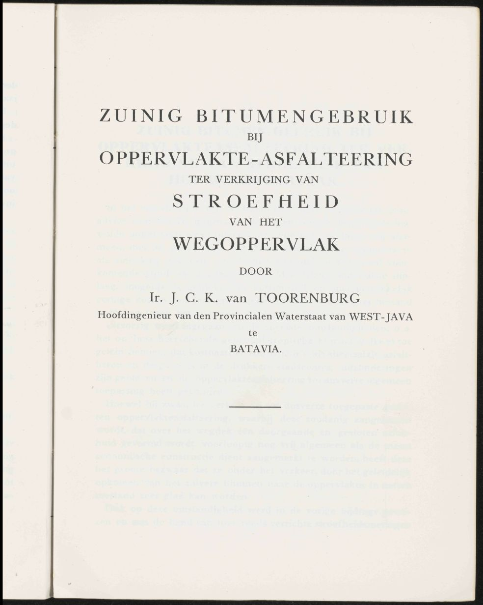 ZUINIG BITUMENGEBRUIK BIJ OPPERVLAKTE-ASFALTEERING TER VERKRIJGING VAN STROEFHEID VAN HET WEGOPPERVLAK