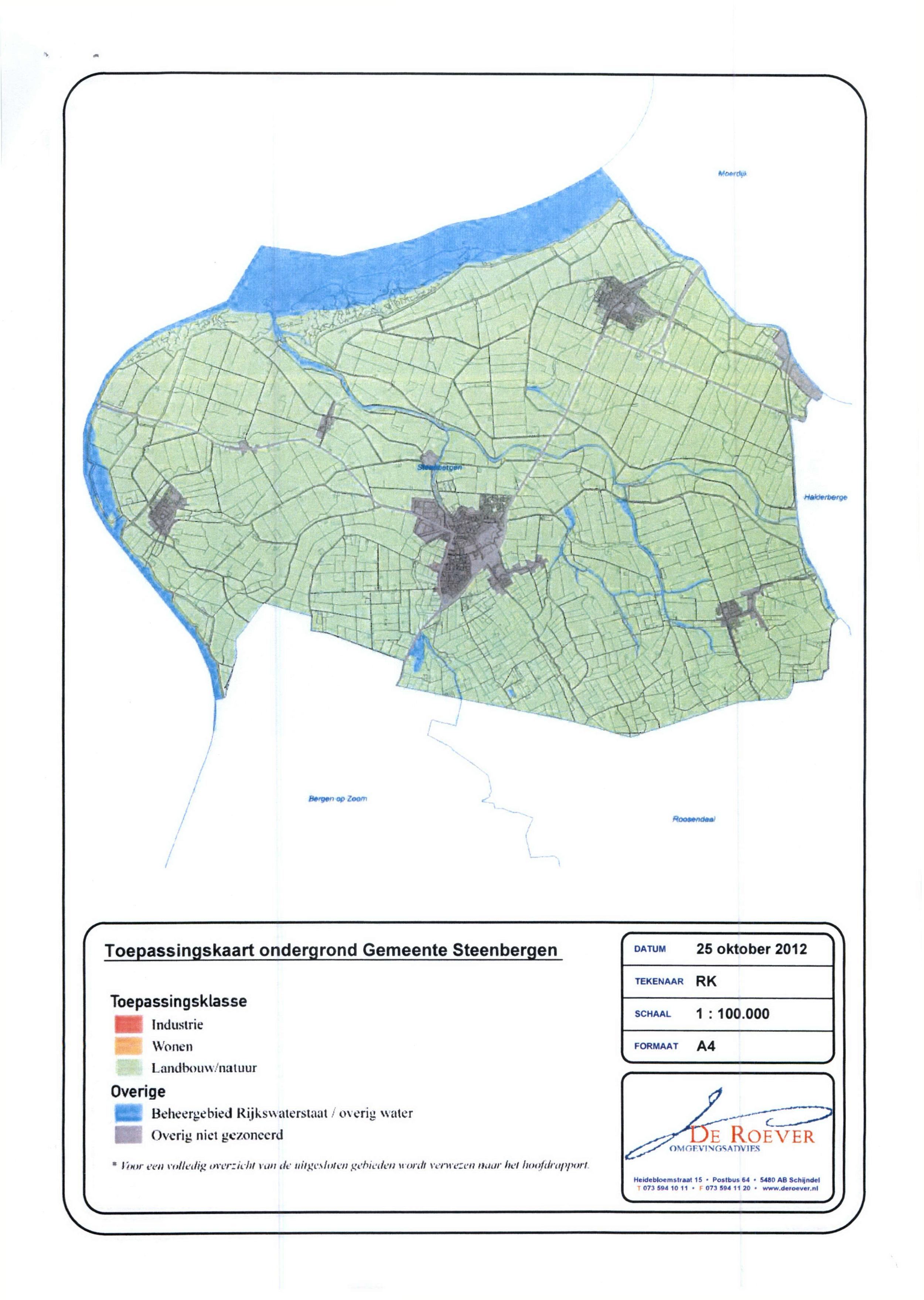 Toepassingskaart ondergrond Gemeente Steenbergen Toepassingsklasse Industrie Landbouw/natuur Overige K Beheergebied Rijkswaterstaat i overig water Overig niet gc/oneerd * Voor een vtt/ledig overzicht