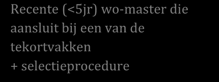 tekortvakken + selectieprocedure hbo-opleiding (master) Nominale duur: 3 jaar deeltijd (90 EC) Kan icm