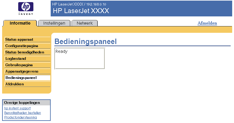 Bedieningspaneel Voor producten met een bedieningspaneel, geeft het scherm Bedieningspaneel het display van het bedieningspaneel weer zoals u dit ziet als u voor het product staat.