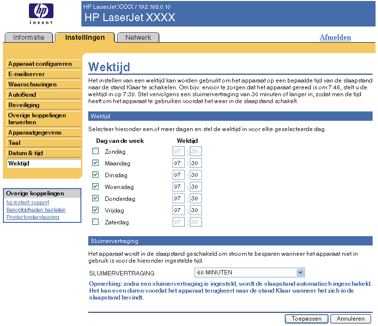 Wektijd Een IT-beheerder kan het scherm Wektijd gebruiken om het apparaat dagelijks in te schakelen. Het apparaat kan bijvoorbeeld zo ingesteld worden dat het om 07:0 uur wordt ingeschakeld.