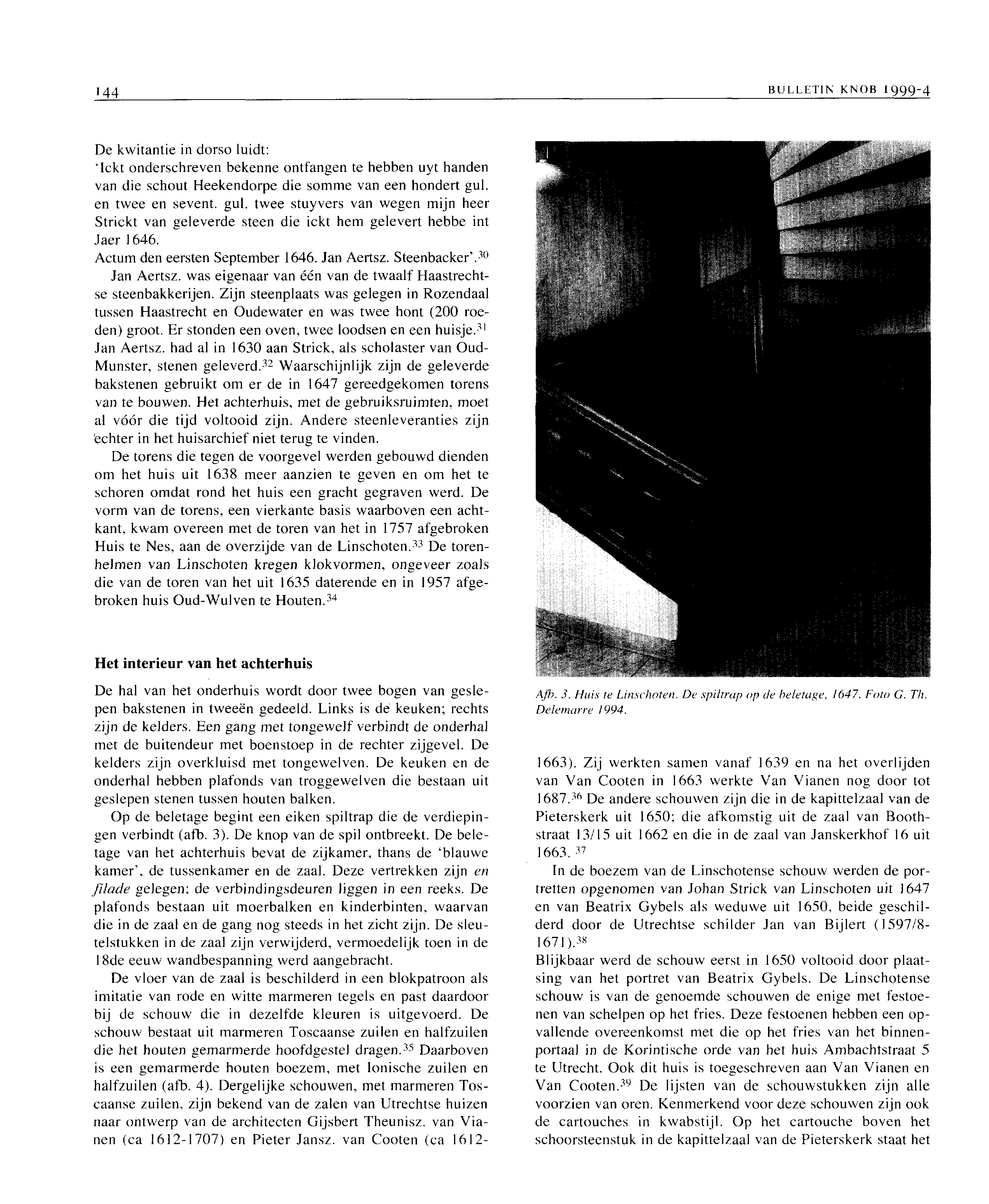 144 B U L L ËT1N' KNOB 1999-4 De kwitantie in