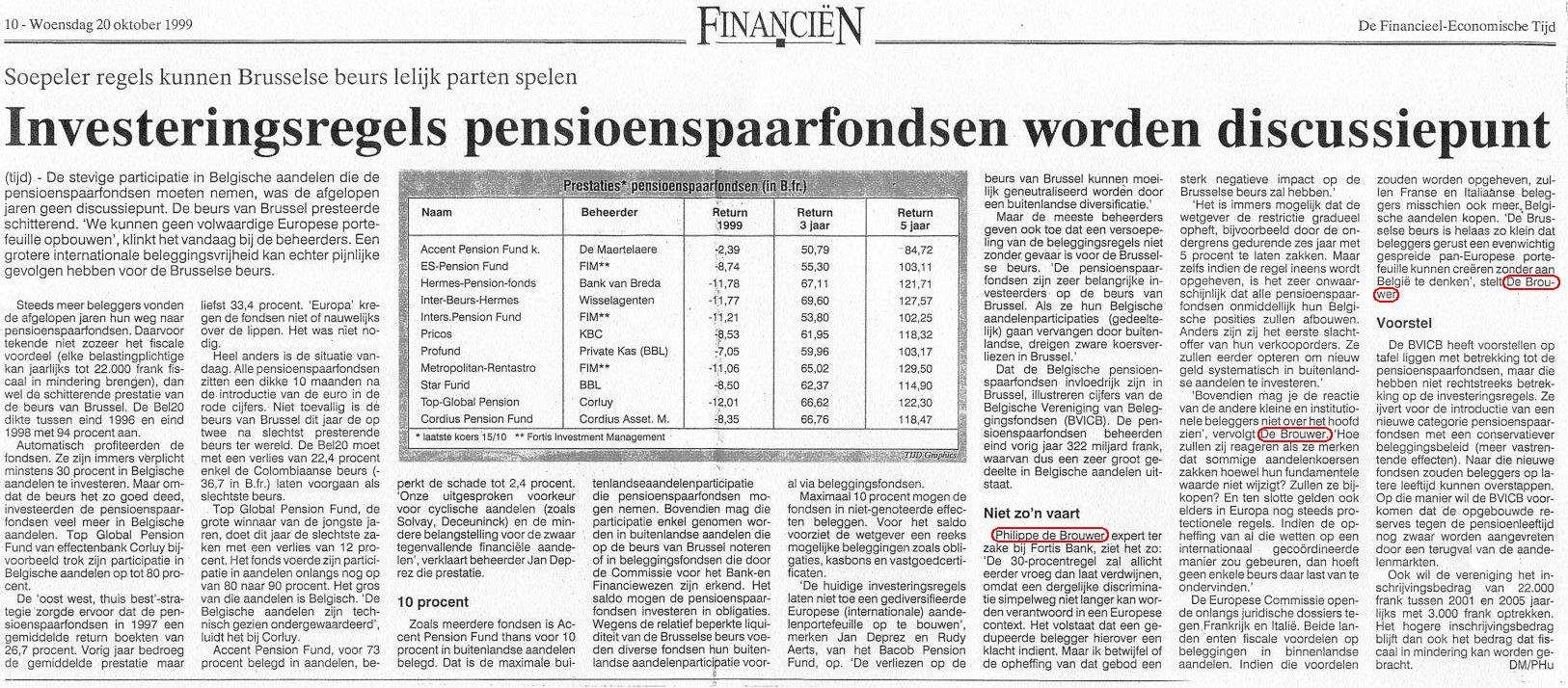36 De Tijd - 19991020 Investeringsregels pensioenspaarfondsen worden discussiepunt: just a small citation in an