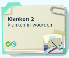 van klanken in woorden In welk woord hoor je a?