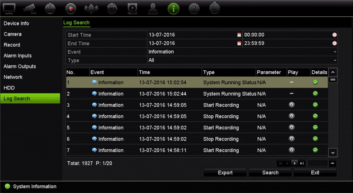 Hoofdstuk 17: Systeeminformatie Extern: alarmuitgang activeren, Extern: HDD initialiseren, Extern: IP-camera toevoegen, Extern: IP-camera verwijderen, Extern: IP-camera instellen, Extern: firmware