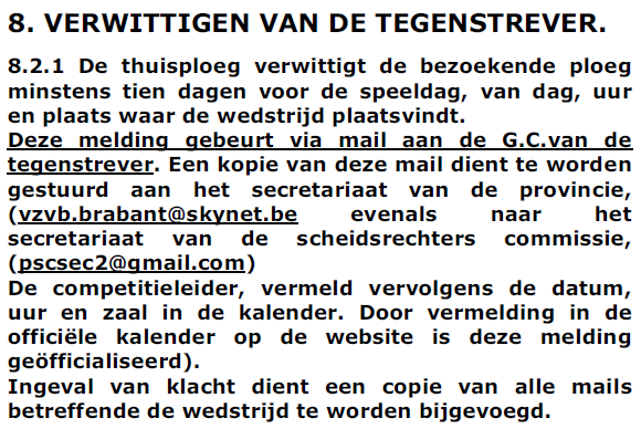 12.15 2100 9121 FC G.K. FORZA MIRZA STIENLET GROOT ZEMST Reeks 1 91131 MA 14.12.15 2000 9086 Hanswijk L.G. Dandy United CUYT LUC 91132 DI 15.12.15 2130 8227 Zvc Mechelen Jong & Oud 1 BAECKENS 91133 WO 16.