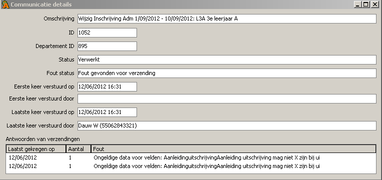 voor meer info zie 2.1.1. Fout: De foutcode van de call. Voor meer info zie 2.1.1. Soort Call: Wat is er net opgestuurd voor dit gegeven.