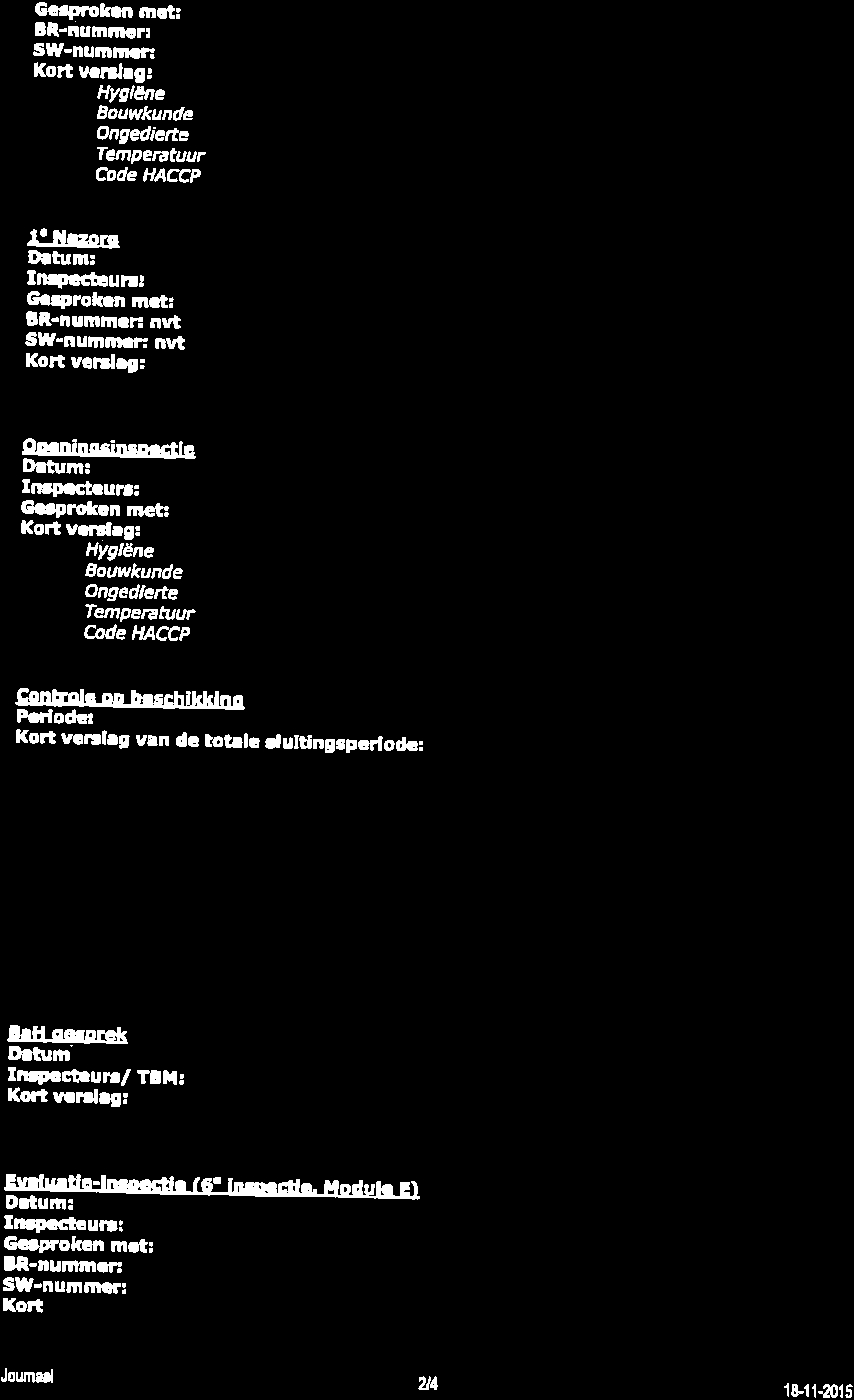 Gcrprokrn mct: lr-éumlnor: SW-numln rs Kort u.tlllg! Ongedieûe Temperatuur Code HACCp l'itzora Drtum: lneecttu}l! Güprohüt ln.t! lr-nummar: nnt Sw.