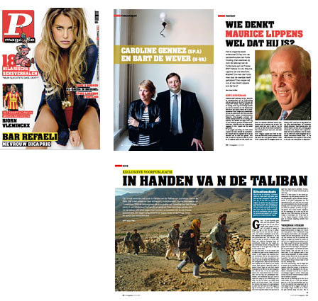 - 20 - P-Magazine Met zijn mix van actualiteit, onderzoeksjournalistiek, entertainment, tv-, sport- en autonieuws en mooie vrouwen mikt het weekblad P-magazine ongegeneerd op de mannelijke lezer.