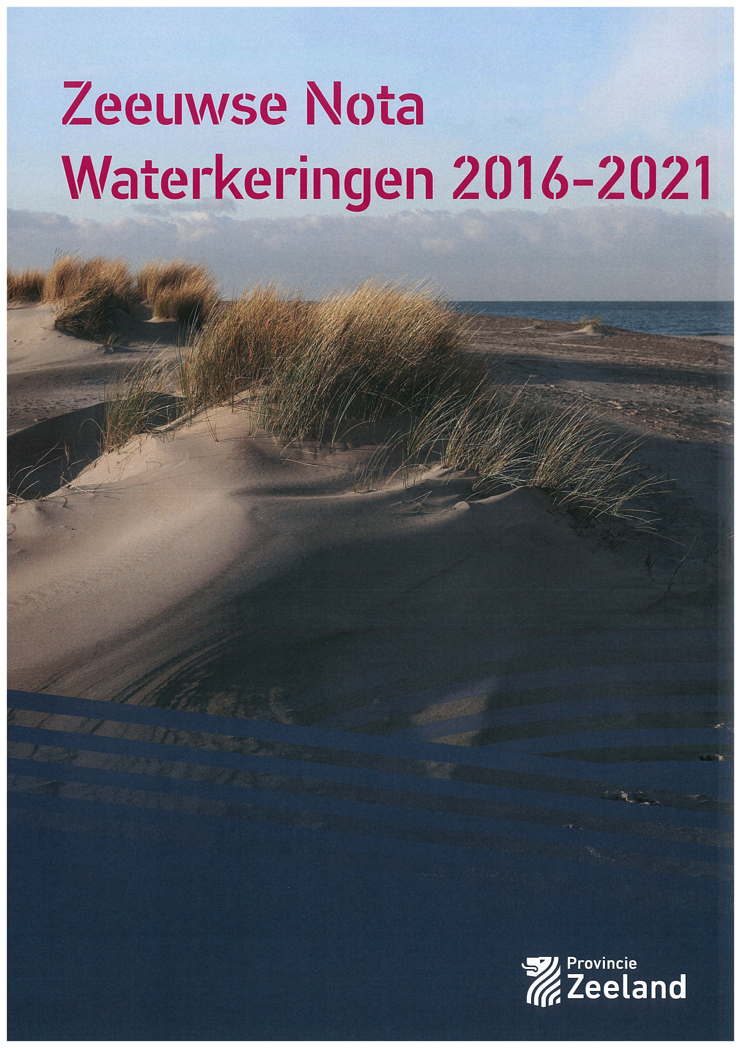 Zeeuwse Nota Waterkeringen 2016 2021