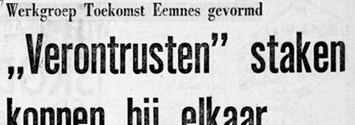 Acties van de Werkgroep Toekomst Eemnes vormden het begin van beleid met langzamer groeitempo van Eemnes (Laarder Courant de Bel 18 mei 1971). mensen de Werkgroep Toekomst Eemnes opgericht.