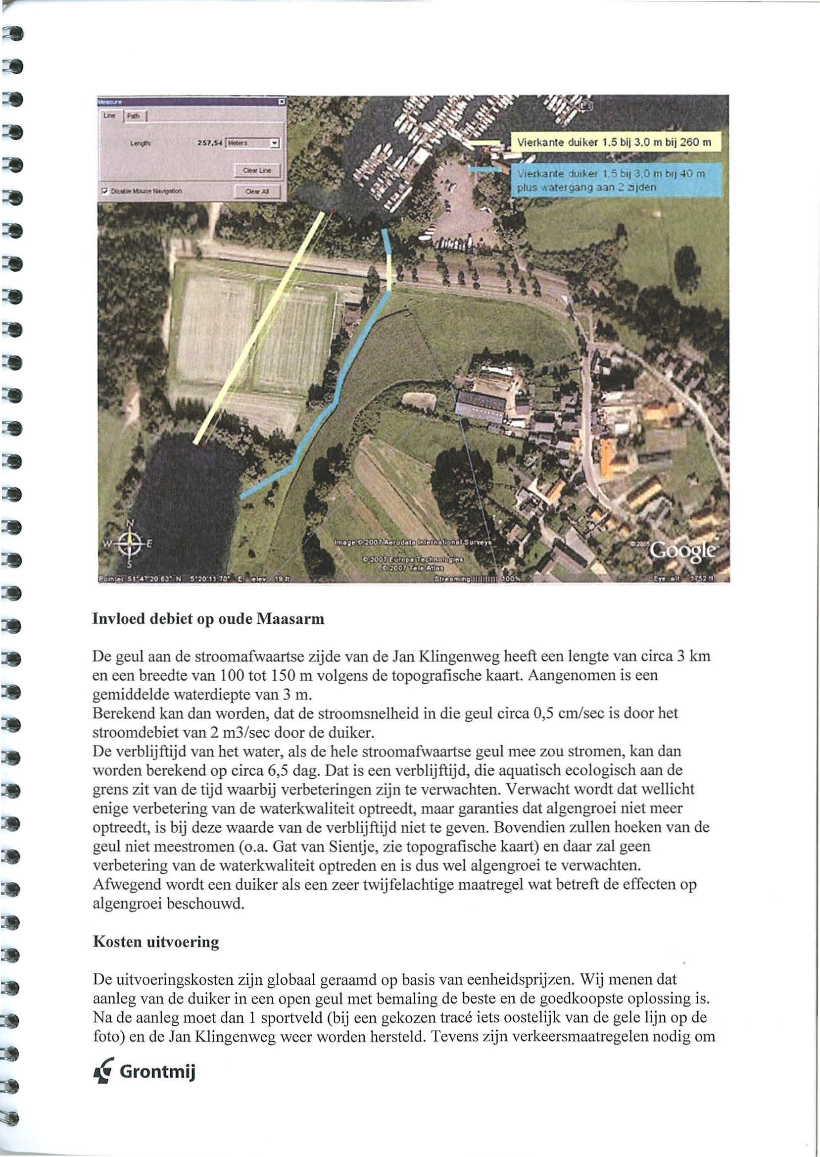 b Invlod dbit op oud Maasarm D gul aan d stroomafwaarts zijd van d Jan Klingnwg hft n lngt van circa 3 km n n brdt van 100 tot 150 m volgns d topografisch kaart.