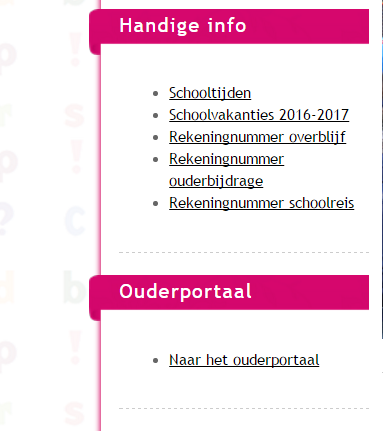 00 uur, afscheid te nemen van juf Else! Website van de school Sinds vorige week is er een link geplaatst om vanuit de website naar het ouderportaal (mijnschool.nl) te gaan.