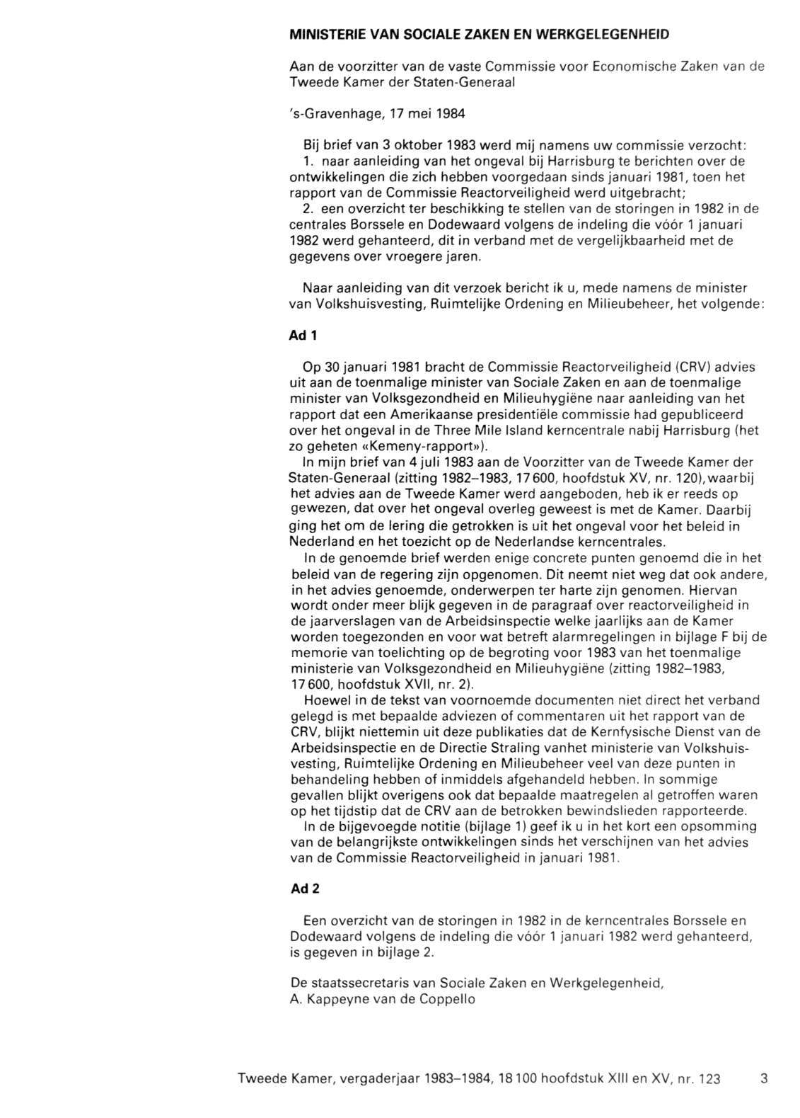 MINISTERIE VAN SOCIALE ZAKEN EN WERKGELEGENHEID Aan de voorzitter van de vaste Commissie voor Economische Zaken van de Tweede Kamer der Staten-Generaal 's-gravenhage, 17 mei 1984 Bij brief van 3