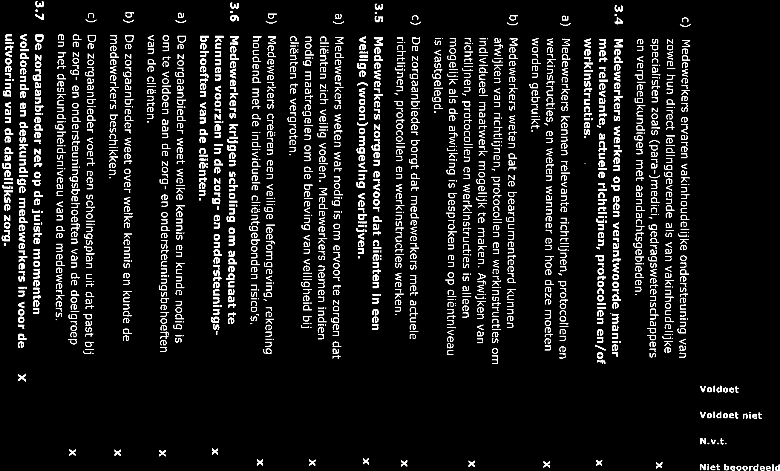 zowel hun direct leidinggevende als van vakinhoudelijke c) Medewerkerservaren vakinhoudelijke ondersteuning van > > z z. 4., aj 4., 5) 5) 5) o o.