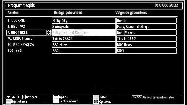 (OPNEMEN): de TV start de opname van het geselecteerde programma. U kunt de toets opnieuw indrukken om de opname te stoppen.