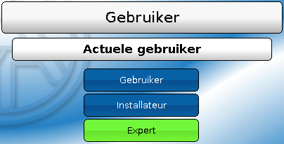 Gebruiker Actuele gebruiker Keuze of de gebruiker Expert, Installateur of Gebruiker is.