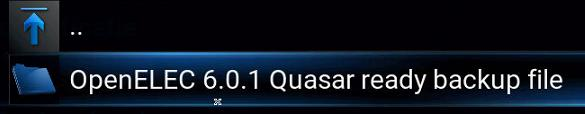 Klik deze aan. Klik vervolgens op backup > OpenELEC 6.0.1 quasar ready backup file.