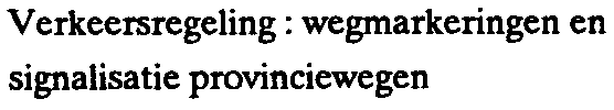 500 0004 421/122-02 Erelonen voorverwervingvan onroerende goederen voor modemisering van provinciewegen 0 57.