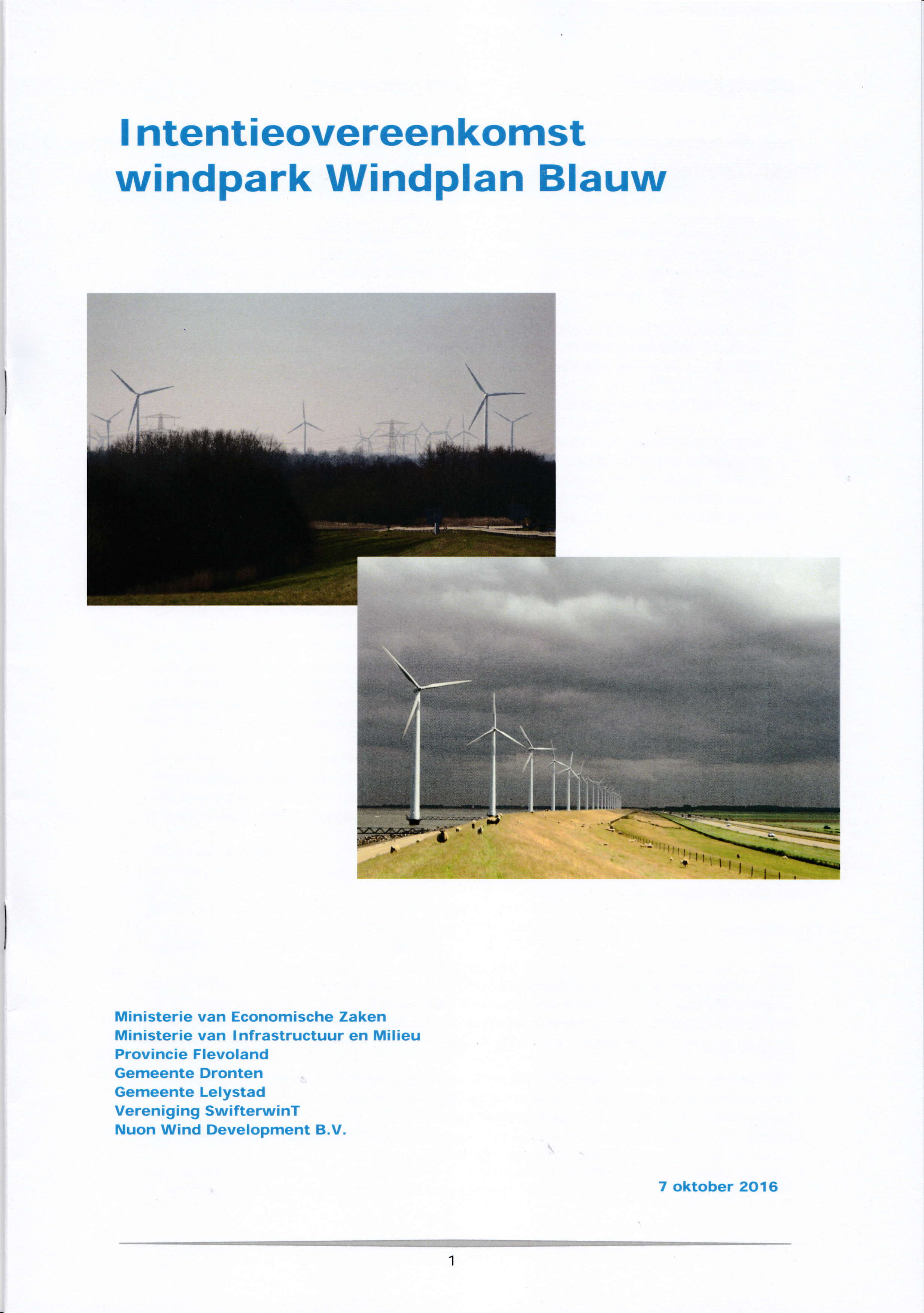 ! ntentieovereenkomst windpark Windplan Blauw Ministerie van Economische Zaken Ministerie van lnfrastructuur en Milieu