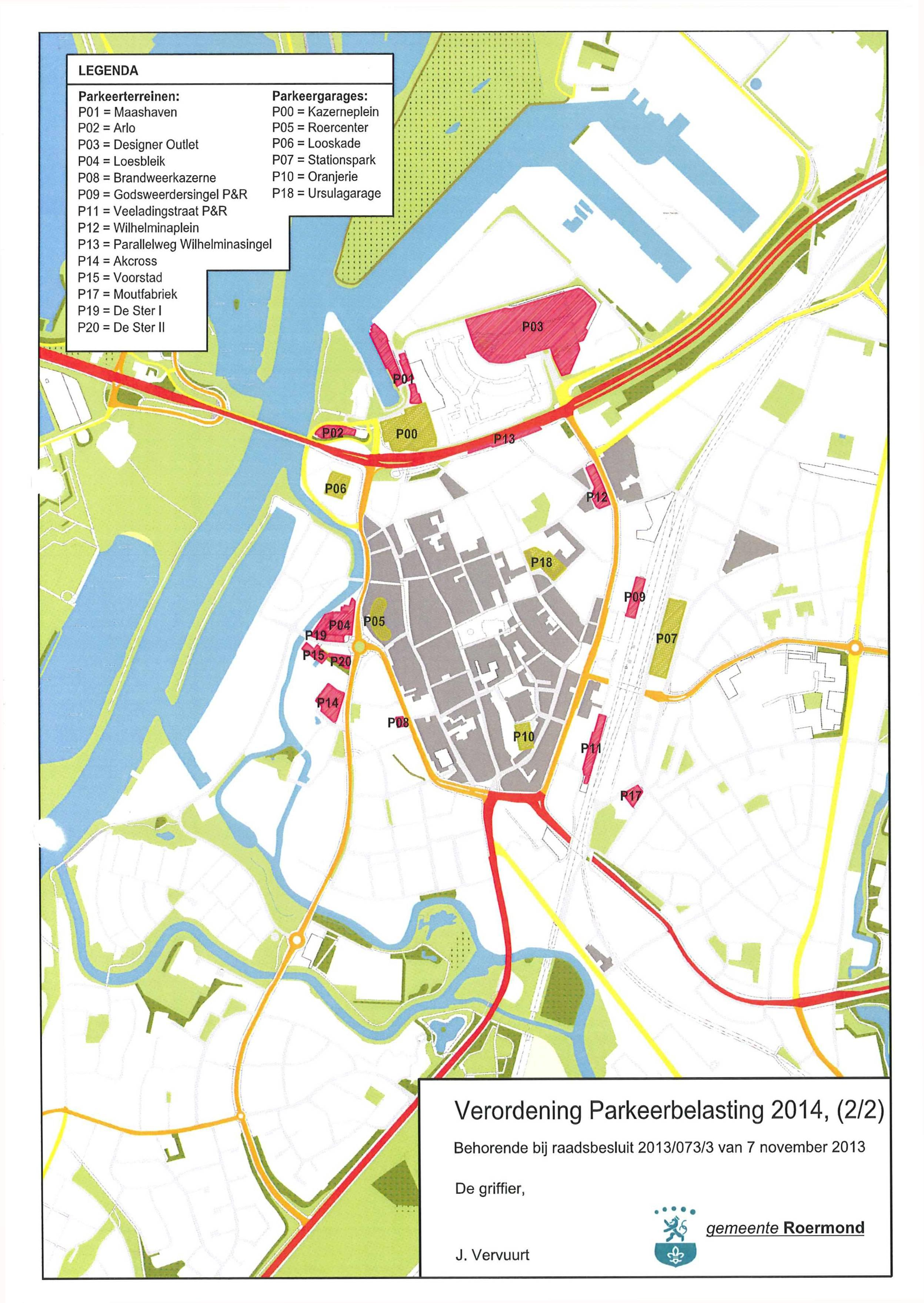 LEGENDA Parkeerterreinen: Parkeergarages: P01 = Maashaven POO = Kazerneplein P02 = Ario POS = Roercenter POS = Designer Outlet P06 = Looskade P04 = Loesbleik P07 = Stationspark POS = Brandweerkazerne