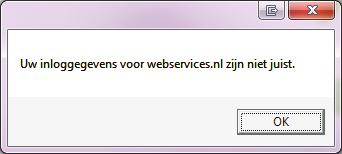 Inloggegevens onjuist Als u de volgende melding krijgt:... dan zijn de inloggegevens van uw webservices.nl account onjuist ingevoerd.