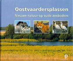 ISBN 978-90-816300-1-6. Titel: Oostvaardersplassen, nieuwe natuur op oude zeebodem.