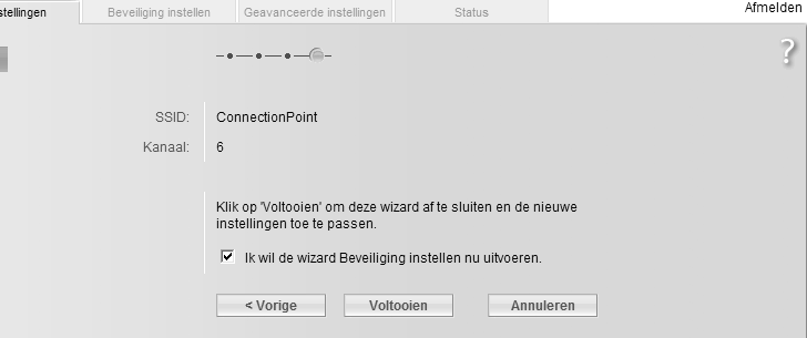 Basisinstellingen Klik op Voltooien. De ingevoerde basisinstellingen worden opgeslagen. U kunt nu instellingen invoeren om de veiligheid van uw netwerk te verhogen.