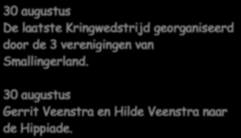 Augustus 30 augustus De laatste