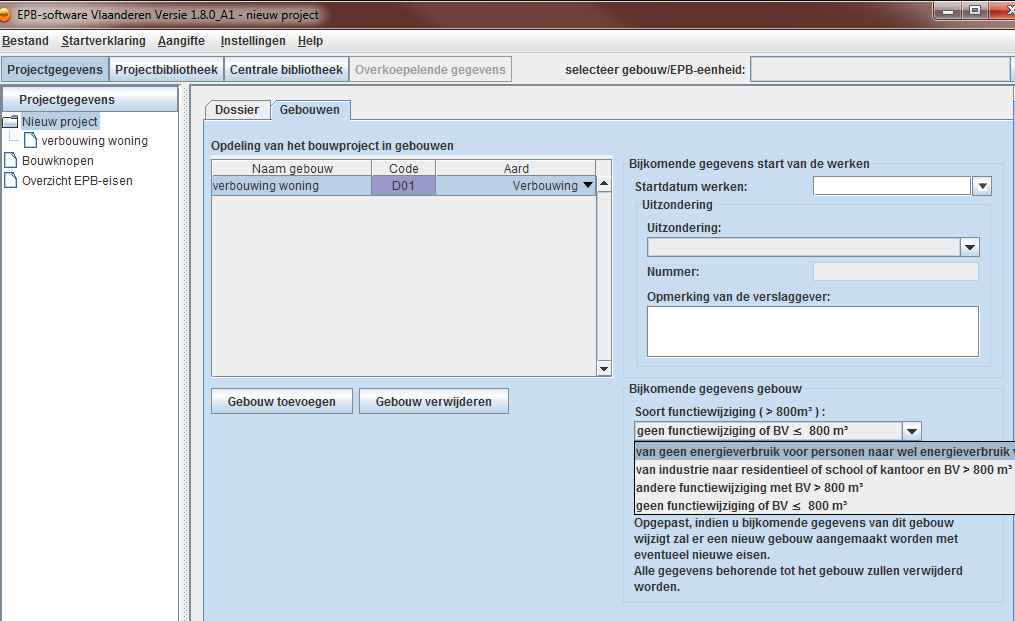 Selecteer in het afrolmenu Soort functiewijziging, van geen energieverbruik voor personen naar wel energieverbruik voor personen en BV > 800m³. Nu zijn alle eigenschappen van het gebouw ingegeven.