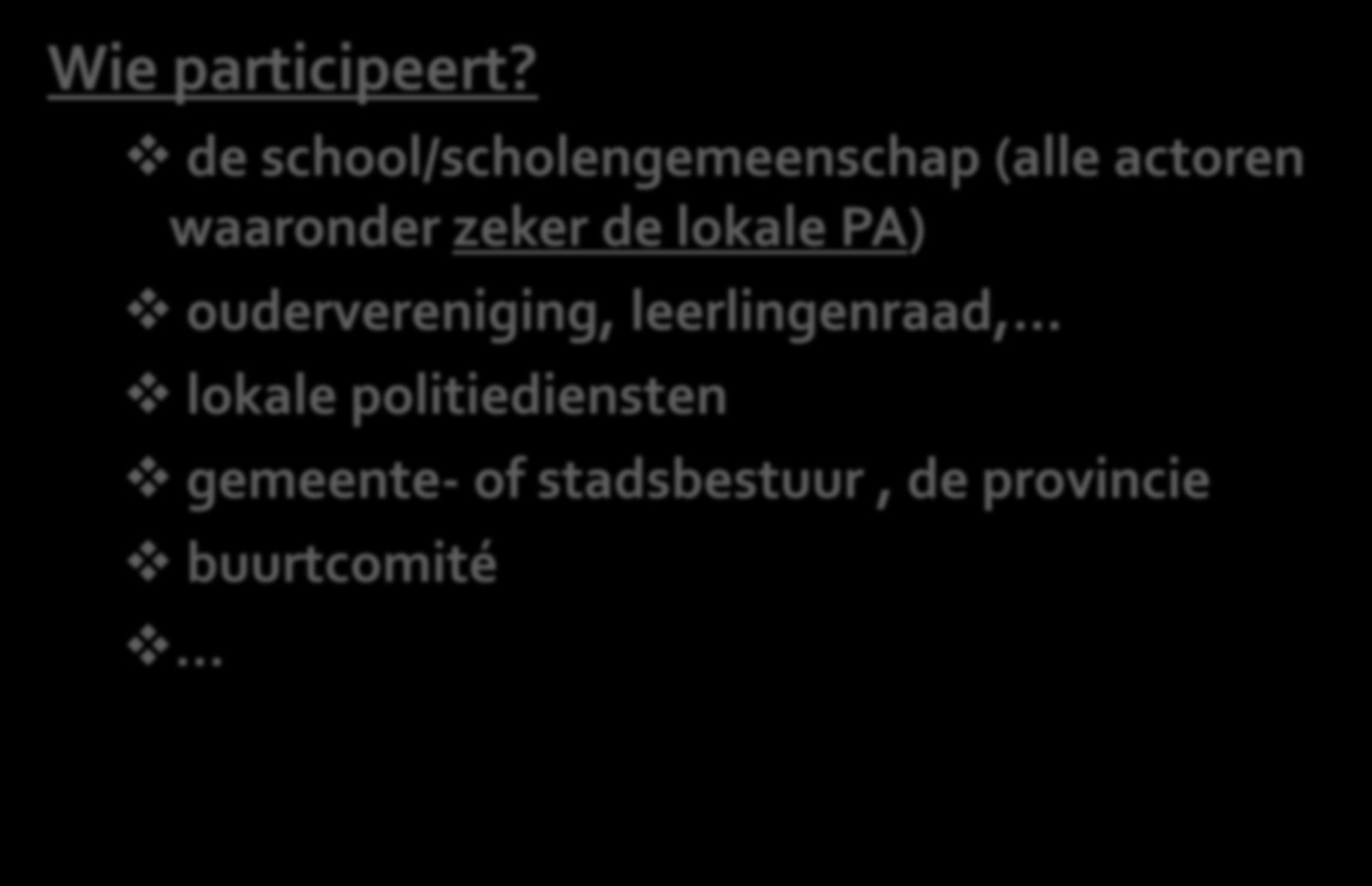 2. Veiligheid aan de schoolpoort Wie participeert?