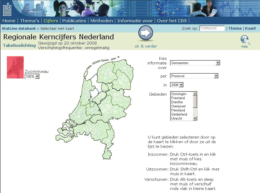 Keuzescherm cartografische toegang In het eerste keuzescherm kunt u de gebieden en het jaar kiezen waarover u informatie wenst. Gebruik hierbij de verschillende keuzelijsten en interactieve kaarten.