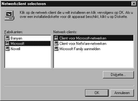 ì Kies onder Fabrikanten de vermelding Microsoft en onder Netwerk-clients de vermelding Client voor Microsoft-netwerken. ì Bevestig met OK.