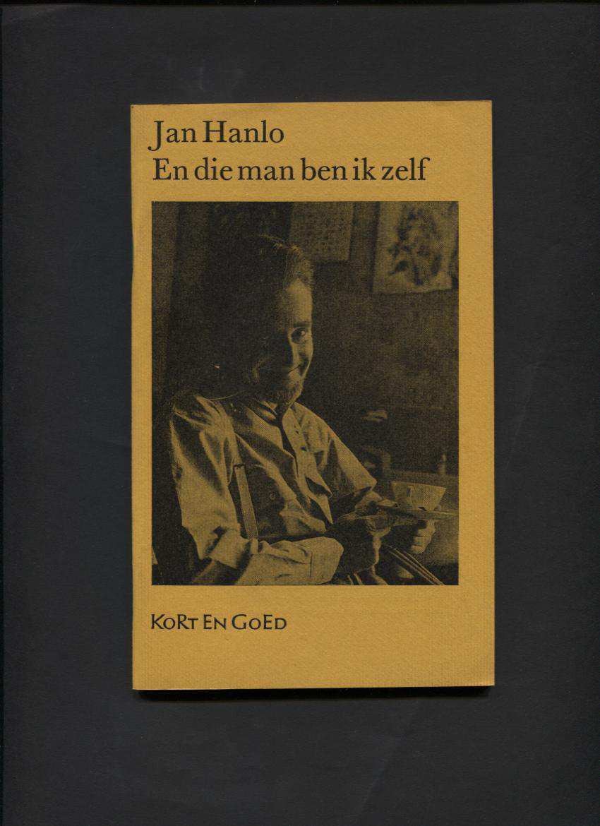 Zonder Geluk valt Niemand van het Dak. (Nawoord: Adriaan Morriën). Amsterdam, G.A. van Oorschot (1972); 1ste druk; geplastificeerd omslag [ontwerp: H. Salden]. Vranken 695 10,- En die Man ben ik zelf.